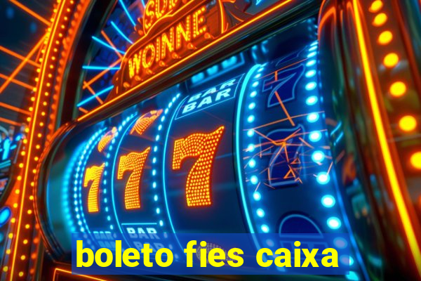 boleto fies caixa